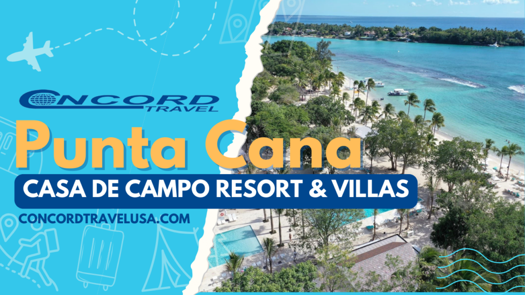 CASA DE CAMPO RESORT & VILLAS